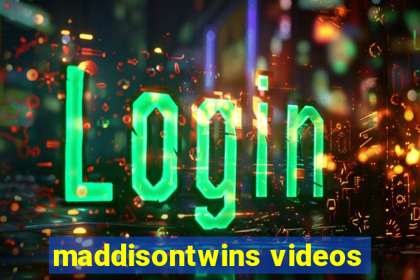 maddisontwins videos